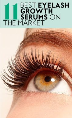 11 best #eyelash growth serums on the market. #eyelashserums #longlashes #eyelashgrowth #mascara #lashextensions #bestbeautyproducts Eyelashes Growth, Best Eyelash Growth Serum, Perfect Cat Eye, Brow Serum, Eyelash Growth Serum, Cat Eye Makeup, Eyelash Serum, Eyelash Growth, Growth Serum