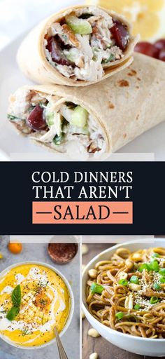 the collage shows different types of food and text that reads, cold dinners that aren't salad