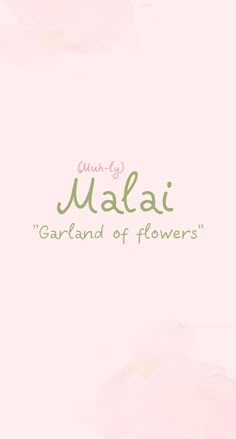 a pink background with the words maalai and an image of flowers on it