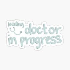 a white sticker with the words loading doctor in progress on it's side