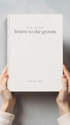 two hands holding up a book that says, dear anthony letters to the grom