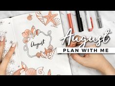 someone is writing on an open book with the title august plan with me