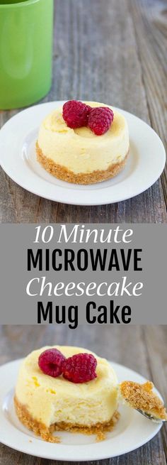 cheesecake with raspberries on top and the words 10 minute microwave cheesecake mug cake