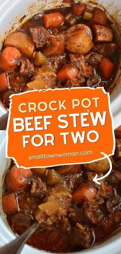 crock pot beef stew for two is shown in an orange sign