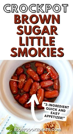 Easy 3 Ingredient Brown Sugar Smokies Crock Pot Recipe | Slow Cooked Eats Brown Sugar Little Smokies Crockpot, Crock Pot Smokies, Brown Sugar Little Smokies, Smokies In Crockpot, Little Smokies Crockpot, Smokies Crockpot, Brown Sugar Smokies, Bbq Little Smokies, Little Smokies Recipes