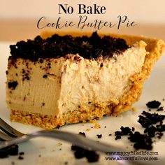 a piece of cake on a plate with a fork next to it and the words no bake, cookie butter pie