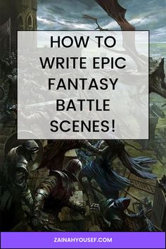 the text how to write epic fantasy battle scenes