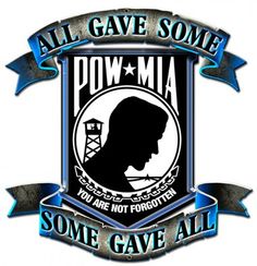 the logo for all gave some pow - mia, you are not forgotten by them