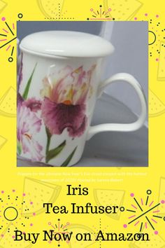 a coffee cup with flowers painted on it and the words iris tea infuser buy now on amazon