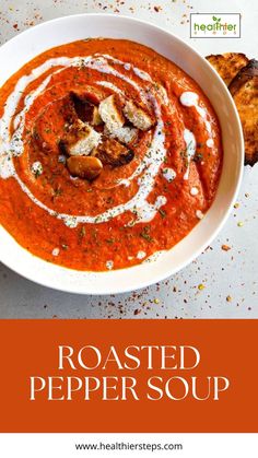 Roasted Pepper Soup | Roasted Pepper Soup Recipe Red Pepper Soup Recipe, Roasted Pepper Soup, Pepper Soup Recipe, Roasted Red Pepper Soup, Red Pepper Soup, Creamy Tomato Soup, Pepper Soup, Delicious Lunch