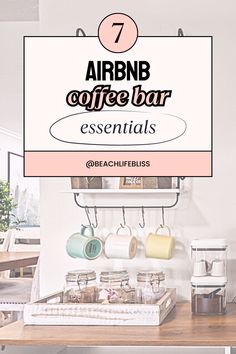 an image of a coffee bar with the title 7 arbn coffee bar essentials