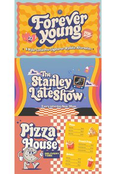 three different types of pizza menus with the words forever young and the stanley late show