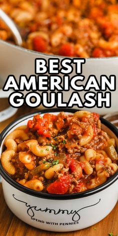 the best american goulash recipe in a white bowl on a wooden table with text overlay