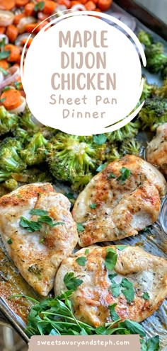 chicken and broccoli on a sheet pan with the words maple dijond chicken