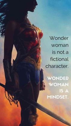 wonder is not a fictional character, wonder woman is a mindset quote on the image