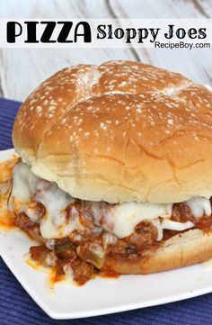 a sloppy joes sandwich on a plate with the words, pizza sloppy joes