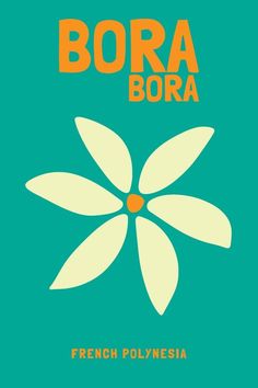 the cover of bora bora by french polynesia, with an orange flower