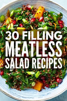 a white bowl filled with vegetables on top of a blue tablecloth and the words 30 filling meatless salad recipes