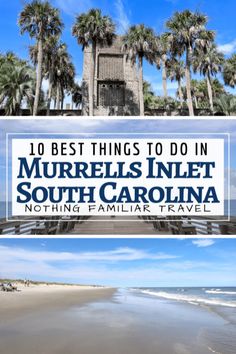 the top 10 things to do in murrellls inlet, south carolina