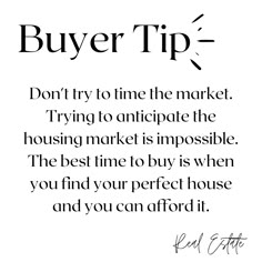 a black and white quote with the words seller tip pick the right time to sell you can sell a home in november or december, but you're much more likely