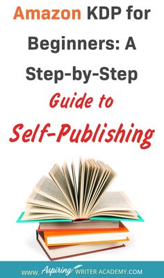 an open book with the title amazon kdp for beginners a step - by - step guide to self - publishing