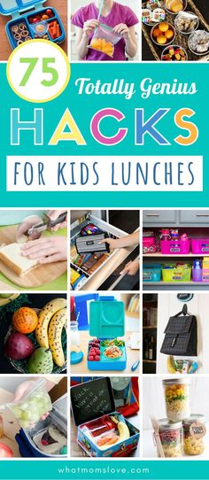 the cover of 75 totally genius hacks for kids lunches with pictures of food in them