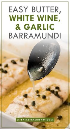 easy butter, white wine, and garlic baramaudi recipe with text overlay