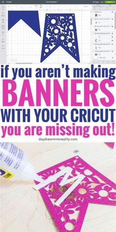 an image of some paper cut outs with the text if you aren't making banners with your cricut, you are missing out