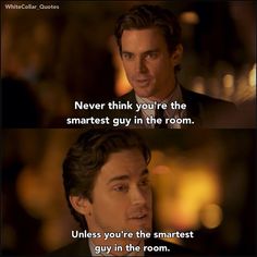 the vampire movie quote that reads, never think you're the smart guy in the room unless you're the smart guy in the room