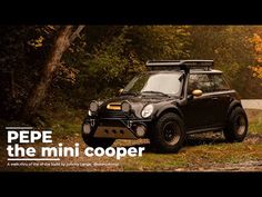 Building Pepe The Mini Cooper (lifted Mini) - YouTube Mini Cooper Models, Mk1 Caddy, Cooper S, Mini Cooper S, Presentation, Building