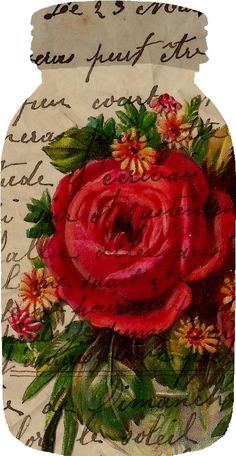 a red rose is in a jar with writing on it