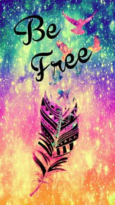 a colorful poster with the words be free