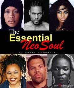 neo soul artists | VA - Essential Neo Soul » newDJmixes.com | Live Electronic Music Chris Campbell, Hip Hop And R&b, Sound Machine, Black Hollywood