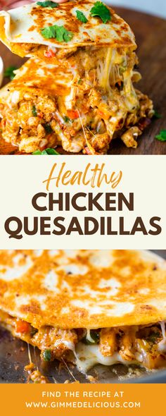 chicken quesadillas stacked on top of each other with the title above it