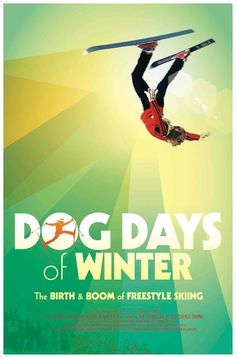 a poster for the dog days of winter event with an image of a skier in mid air