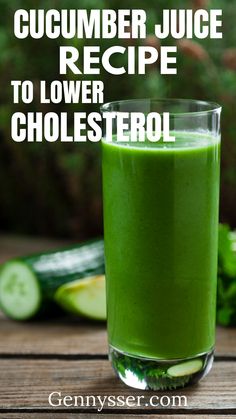 Cucumber Juice Recipe Green Juice For Cholesterol, Juice Lower Cholesterol, Green Juice To Lower Cholesterol, Juice Cleanse To Lower Cholesterol, Juicing For Lowering Cholesterol, Juicing Recipes To Lower Cholesterol, Lower Cholesterol Drinks, Smoothies For High Cholesterol, Juice For Cholesterol