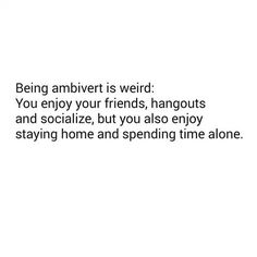 Extrovert Aesthetic Quotes, Ambivert Quotes, Ambivert Aesthetic, Extrovert Aesthetic, Extrovert Quotes, Midway Movie, About You Quotes, Extroverted Introvert, Look Up Quotes