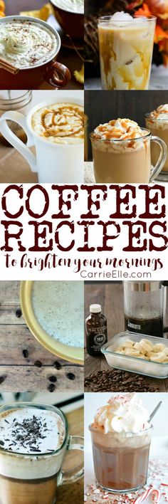 there are many different types of coffees on the table with text overlay that says coffee recipes