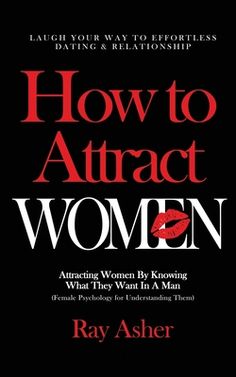 Do You Really, Really, REALLY Know What Women Want in a Man?Are you single against your will? Do you struggle when attracting women? Do you feel that all the women you like are out of your league?If you want to stop all these in your life, then keep reading...Women don't care about that fancy pickup line you've found on the internet. They don't want to be put on a pedestal and blindly adored.However, there are behaviors and skills that attract them like flowers attract bees - and they're often not the behaviors YOU think are sexy.When Ray Asher started dating, he was unpopular with women. He tried being nice, being mean, playing games, wearing the latest fashions, memorizing sophisticated pickup lines... but nothing worked. Therefore, he began studying women to discover what they REALLY wa Female Psychology, Women Laughing, Relationship Books, What Women Want, Attract Men, Inspirational Books To Read, Dating Advice For Men, Inspirational Books, Relationship Tips