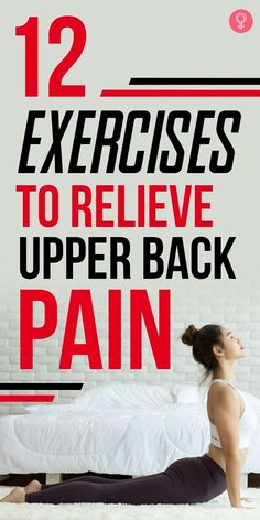 Upper Back Pain Exercises, Lower Back Pain Stretches, Upper Back Exercises, Mid Back Pain, Pain Relief Remedies, Back Pain Remedies