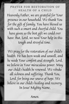 an image of a poem written in black and white with the words prayer for restoration of health of a child