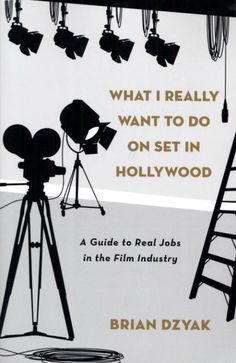 the book cover for what i really want to do on set in hollywood