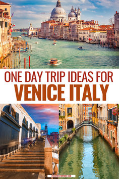 one day trip ideas for venice italy with pictures of buildings and boats on the water