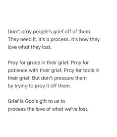 a poem written in black and white with the words, don't pray people's gift of them they need it