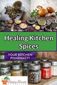 the words, healing kitchen spices are in front of an image of jars and spoons