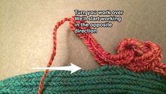 there is a crochet piece that has been made into an object with the words, turn you work over well start working in the opposite direction