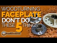 woodturning faceplates don't do these 5 things