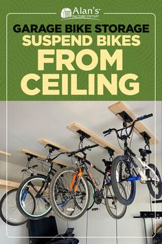 two bikes hanging from the ceiling in a garage with text overlay reading garage bike storage suspended bikes from ceiling