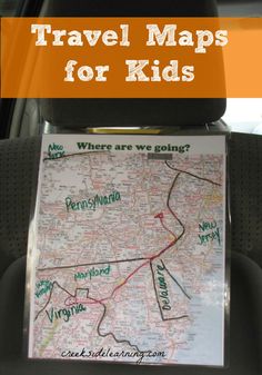 a map with the words travel maps for kids on it in front of a car