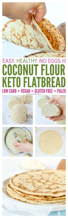 how to make coconut flour flatbreads with the instructions for making them easy and delicious